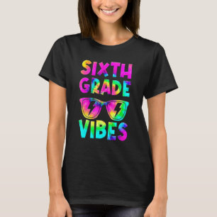 Camiseta Vibes De Sexto Grado Tie Dye De Vuelta A La Escuel