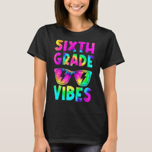 Camiseta Vibes De Sexto Grado Tie Dye De Vuelta A La Escuel