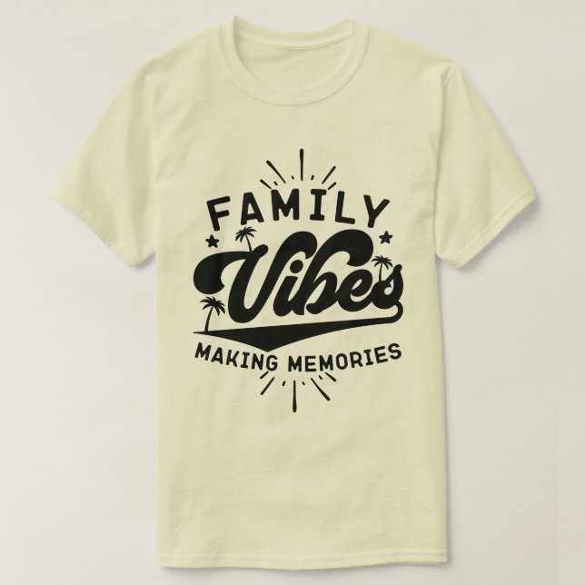 Camiseta Vibes familiares haciendo Recuerdos al aire libre  (Diseño del anverso)