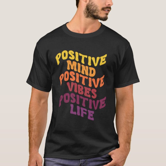 Camiseta Vibes positivas positivas positivas de la mente (Anverso)