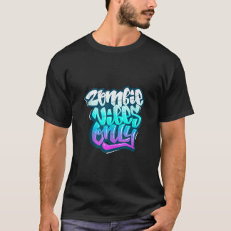 Camiseta Vibes zombi solamente me encanta la gráfica zombi