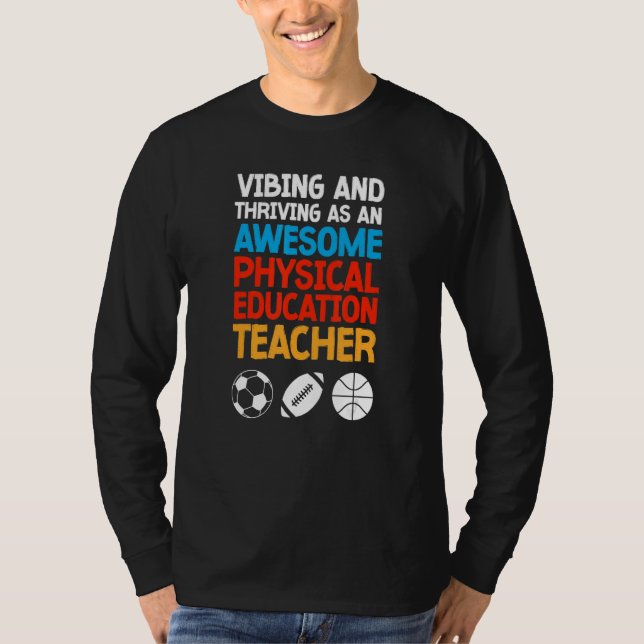 Camiseta Vibing and Thriving as an Awesome Physical Educati (Anverso)