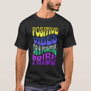 CAMISETA VIBOS POSITIVOS PARA UNA TRIBU POSITIVA