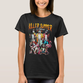 Camiseta Vibraciones asesinas de verano Vacaciones en la pl