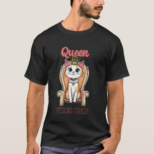 Camiseta Vibraciones de Gata Reina Solo Gatito Adorable en 