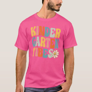 Camiseta Vibraciones de jardín de infantes Primer día de re