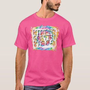 Camiseta Vibraciones de jardín de infantes Primer día de ti