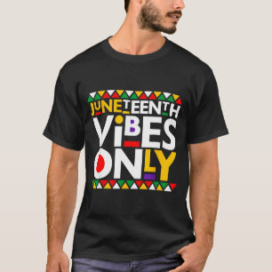 Camiseta vibraciones de Juneteenth solamente 1865 hombres a