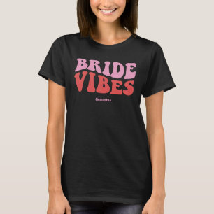 Camiseta Vibraciones de Novia Retro Personalizadas Despedid