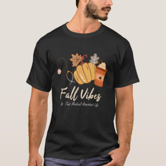 Camiseta Vibraciones de Otoño y Esa Vida de Asistente Médic