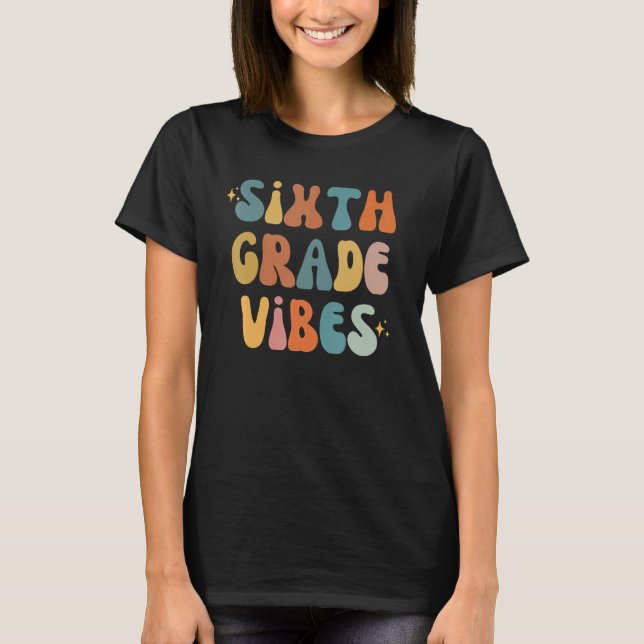 Camiseta Vibraciones de sexto grado De vuelta a la escuela  (Anverso)