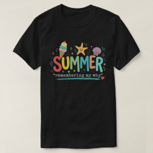 Camiseta Vibraciones de Verano: Recordando Mi Porqué