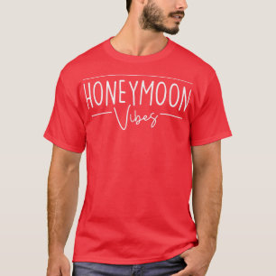 Camiseta Vibraciones Divertidas de Luna de Miel para la Mie