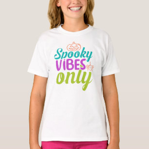 Camiseta Vibraciones espeluznantes solamente-40378