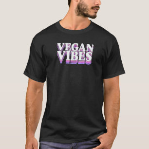 Camiseta Vibraciones Veganas Ético Pro Defensor Vegano Herb
