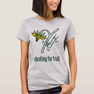 Camiseta Vibrando para Frutas Humor Jardinería de Tomate In