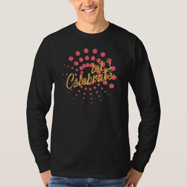 Camiseta Vibrant, cheerful, fun design of "Let's Celebrate" (Anverso)