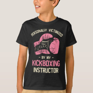 Camiseta Víctima Personalmente Por Mi Instructor de Kickbox