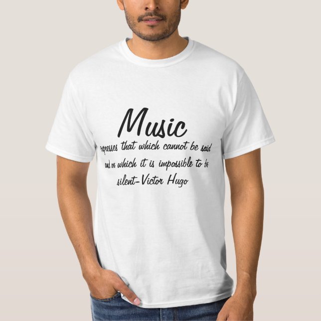 Camiseta Victor Hugo Cita Inspiradora La música expresa... (Anverso)