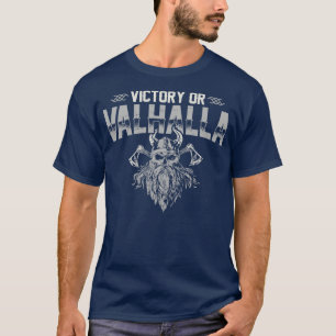 Camiseta Victoria o Valhalla Funny Viking Cita Humor Vikin