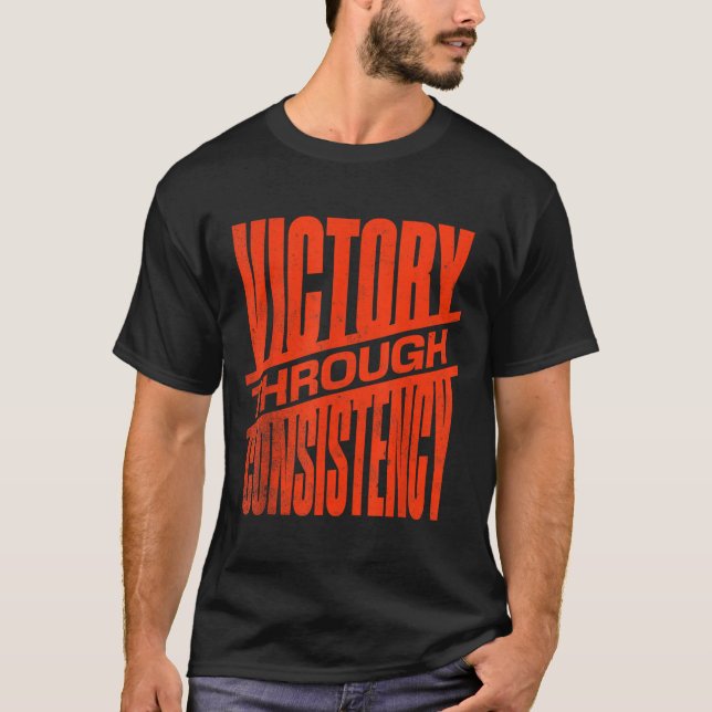 Camiseta Victory Through Consistency Motivational Insration (Anverso)
