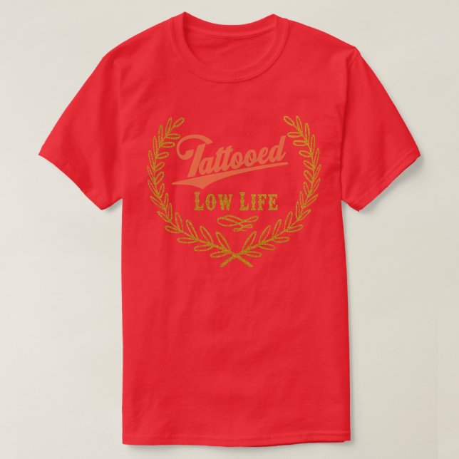 Camiseta Vida baja en tatuaje 1 (Diseño del anverso)