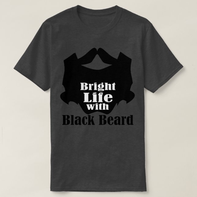 Camiseta Vida brillante con barba negra 2 (Diseño del anverso)