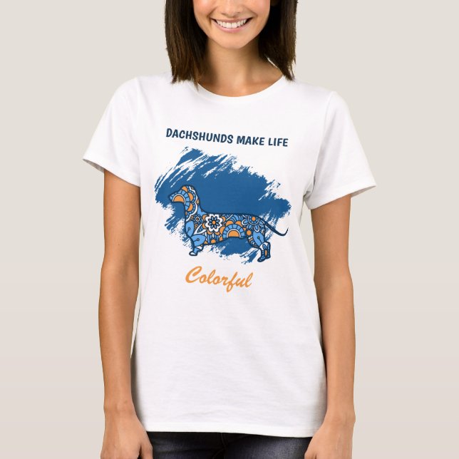 Camiseta Vida colorida de Dachshund (Anverso)