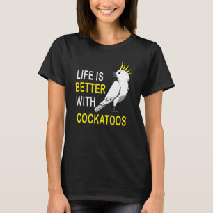 Camiseta Vida Con Cockatoos Cita A Parakeet Mascota