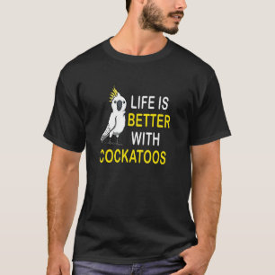 Camiseta Vida Con Cockatoos Cute Bird Cockatiel