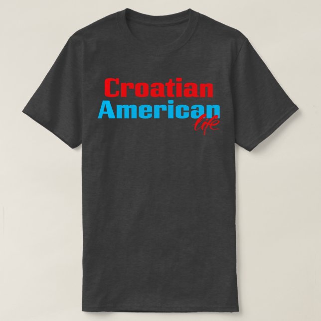 Camiseta Vida croata-estadounidense (Diseño del anverso)