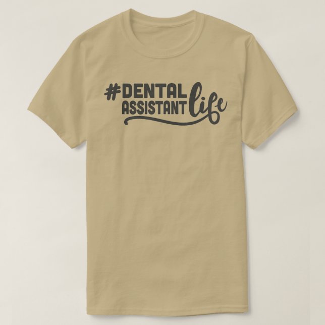 Camiseta Vida de asistente dental de dentista 2 (Diseño del anverso)