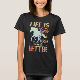 Camiseta Vida de chica de caballo Buena Los caballos la hac