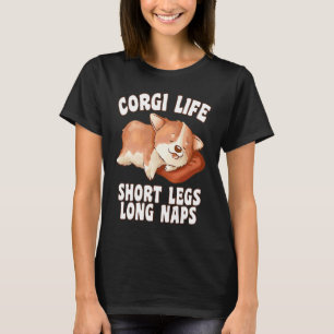 Camiseta Vida de Corgi Piernas Cortas Siestas Largas  Corgi