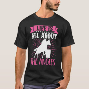 Camiseta Vida de corredor de barril se trata de los ángulos
