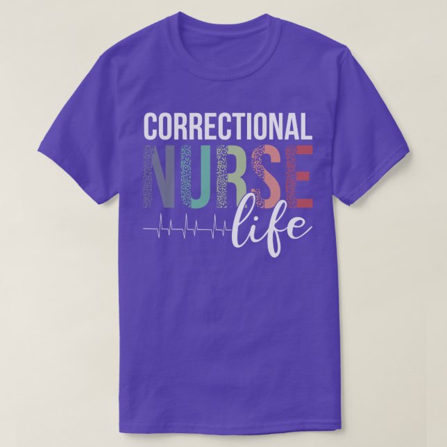 Camiseta Vida de la enfermera correccional (Diseño del anverso)