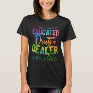 Camiseta Vida de la enfermera de un traficante de drogas co