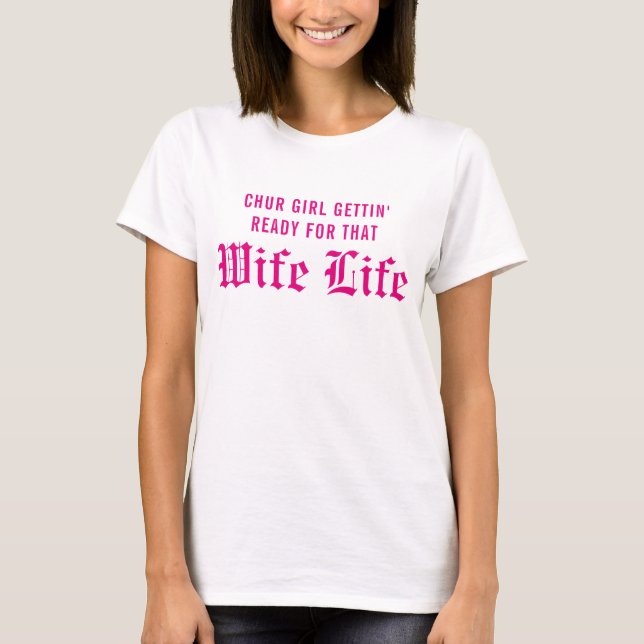 Camiseta Vida de la esposa (Anverso)