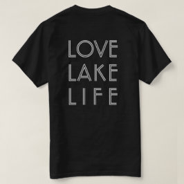 Camiseta Vida de lago de AMOR nombre de lago oscuro