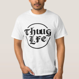 Camiseta Vida de Matón Letra Gótica Negrita