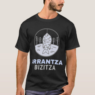 Camiseta Vida de Pesca Vasca Arrantza Bizitza