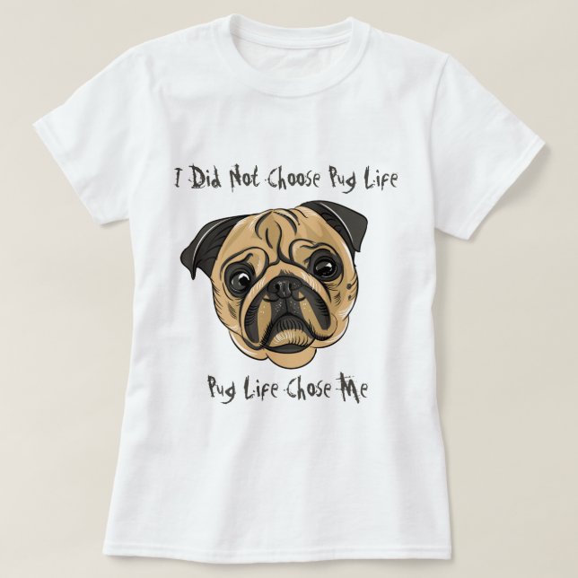 Camiseta Vida de Pug (Diseño del anverso)