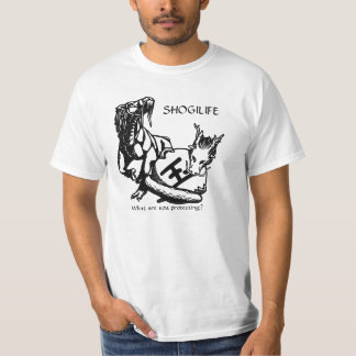 Camiseta ¿Vida de Shogi - qué usted está protegiendo?