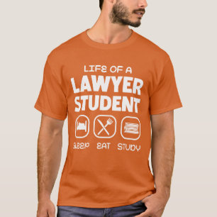 Camiseta Vida de un estudiante de derecho Dormir Comer Estu