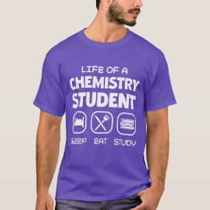Camiseta Vida de una estudiante de química Dormir Comer Est