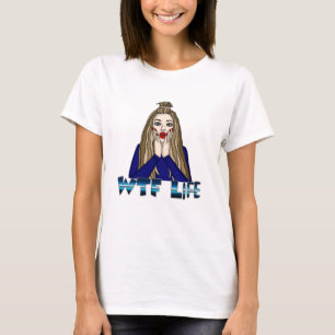 Camiseta Vida de WTF Dama de estilo pop artístico desconc