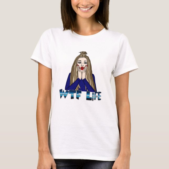 Camiseta Vida de WTF | Dama de estilo pop artístico desconc (Anverso)