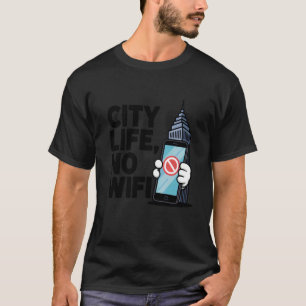 Camiseta Vida en la Ciudad Sin WiFi Divertida Urbana