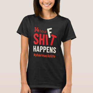 Camiseta Vida Farmacéutica Turno de 14 horas Hombres Mujere