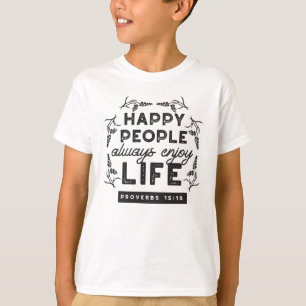 Camiseta Vida Feliz con Fe – Proverbios 15:15 Arte